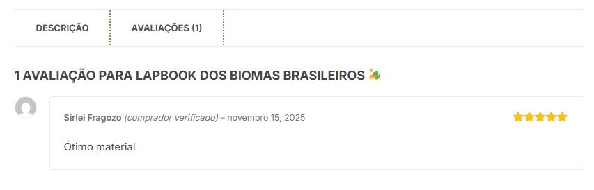 Avaliação verificada de cliente sobre o Lapbook dos Biomas Brasileiros